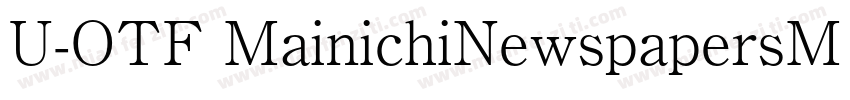 U-OTF MainichiNewspapersM Upr Light字体转换